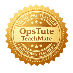 Founding Teacher badge for OpsTute TeachMate